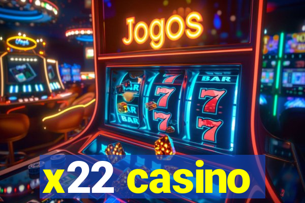 x22 casino